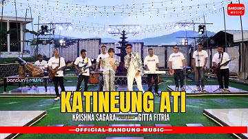 KATINEUNG ATI - KRISHNA SAGARA X GITTA FITRIA [LIVE SESSION]