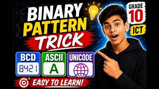Binary Pattern trick | BCD | ASCII | UNICODE - GR10 ICT Eng. Med First Term