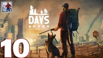 Days After: Survival Gam‪e‬‬ - Gameplay Walkthrough Part 10 (iOS, Android)