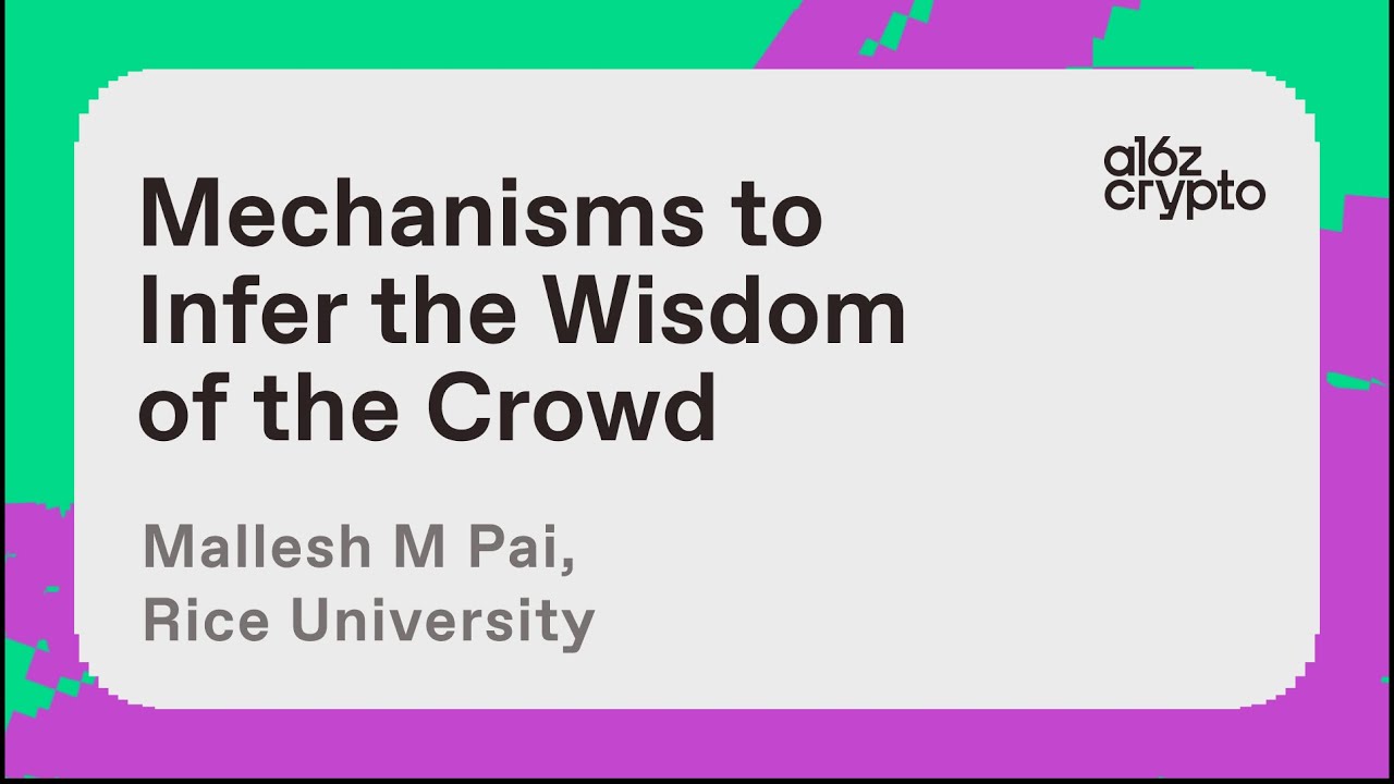 Mechanisms to Infer the Wisdom of the Crowd - a16z crypto