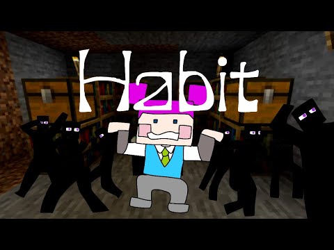 【歌ってみた】クセの強すぎるHabit／SEKAI NO OWARI【マイクラ】