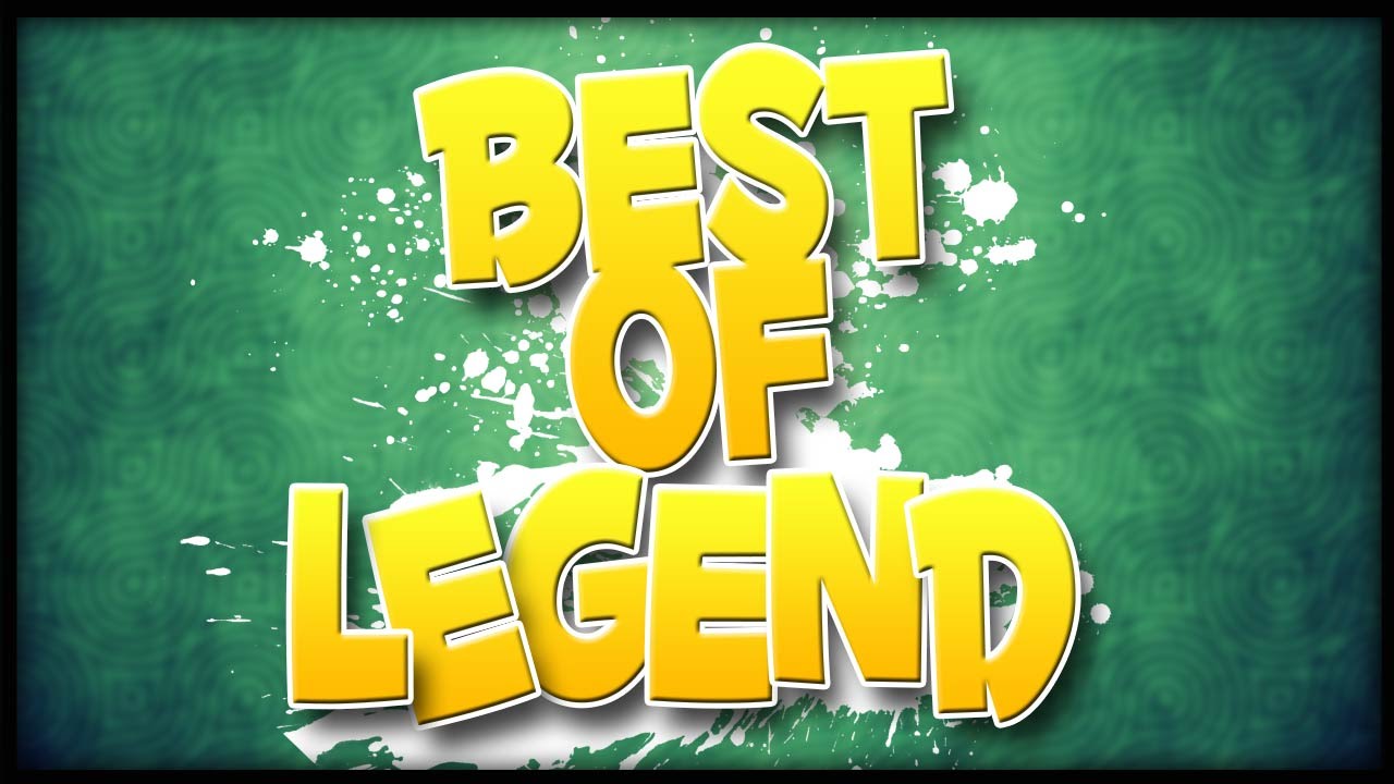 Best Of Legend Youtube