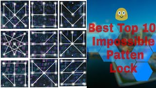 Best Top 10 Impossible Pattern Lock And Save Mobile Hack