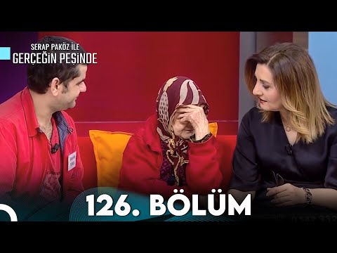 Gerçeğin Peşinde 126.Bölüm