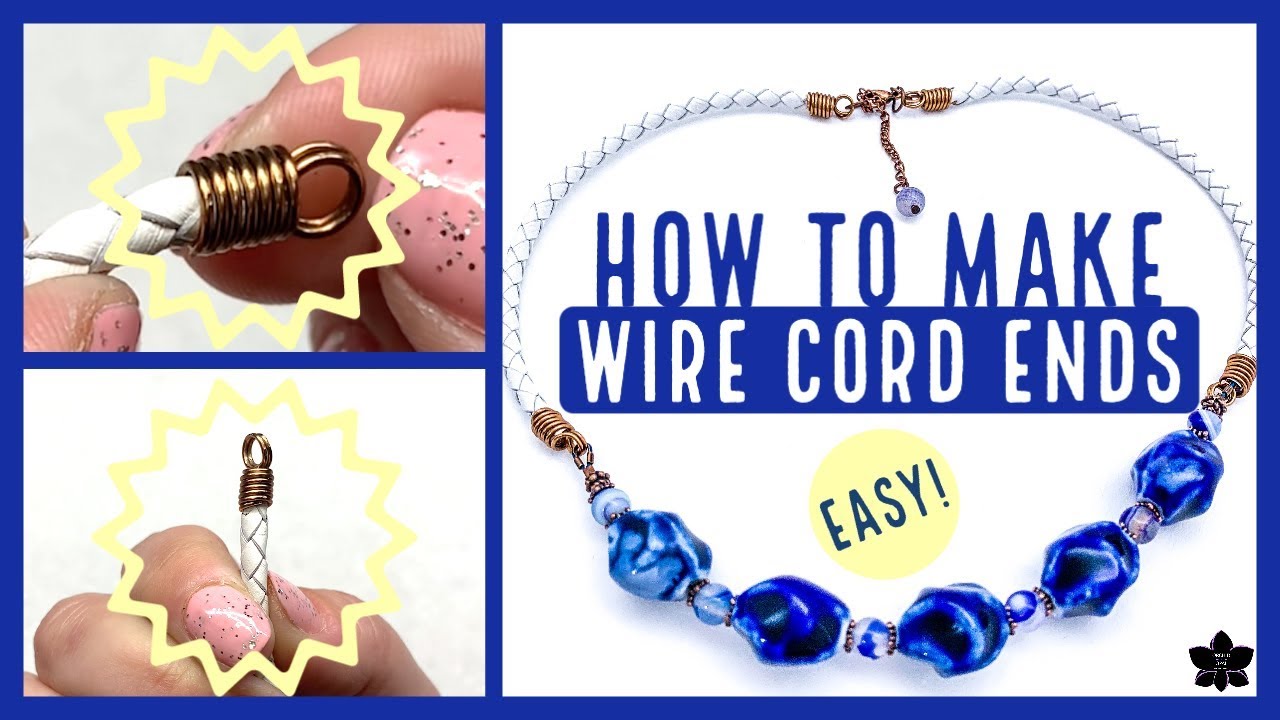 How to Make DIY Wire Cord Ends  Beaded Jewelry Tutorial 