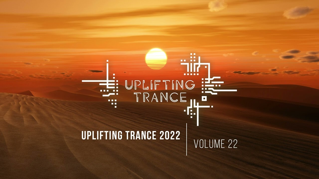 UPLIFTING TRANCE 2022 VOL. 22 [FULL SET]