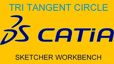 Tri Tangent Circle| Sketcher Workbench| CATIA V5| Engineer AutoCAD #catiav5r20 #catiatutorials