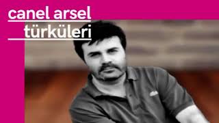 CANEL ARSEL - BİR GÖNÜLE AŞK GİRİNCE HEY CAN 2022