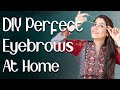 DIY Perfect Eyebrows at Home / Easy Tips & Tricks for Beginners  - Ghazal Siddique