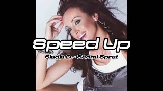 Sladja D. - Sedmi Sprati (Speed Up)