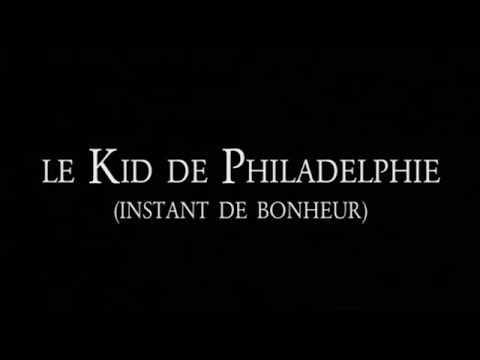 Le Kid de Philadelphie