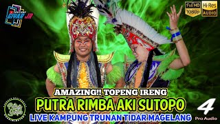 AMAZING🔥TOPENG IRENG PUTRA RIMBA AKI SUTOPO LIVE KAMPUNG TRUNAN TIDAR MAGELANG