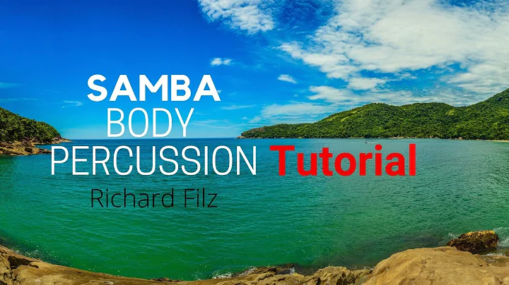 BODY PERCUSSION SAMBA - Tutorial