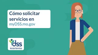 Cómo solicitar servicios en mydss.mo.gov