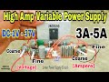 How To Make Good Quality Adjustable DC Volt and Amp Controller, High amp variable DC power supply 3A