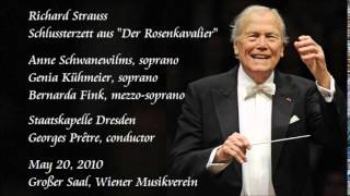 R. Strauss: Final Trio from &quot;Der Rosenkavalier&quot; - Schwanewilms / Kühmeier / Fink / Prêtre