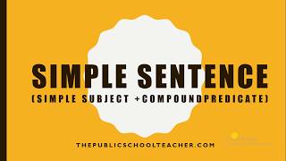 Lesson: Simple Sentence with Compound Predicate