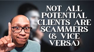 How I Find Out if a Potential Client is a Scammer (& Vice Versa)