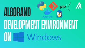 Setup Your Algorand Development Environment on Windows in 10 Minutes