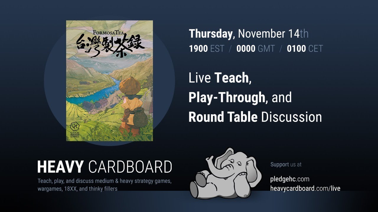 Formosa Tea 4p Teaching, Play-through, & Round table by Heavy Cardboard
