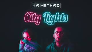 No Method - City Lights Audio