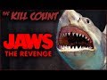 Jaws: The Revenge (1987) KILL COUNT
