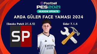 PES 2021 ARDA GÜLER FACE YAMASI 2024