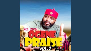 Ogene Cultural Praise Vol 2