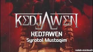 KEDJAWEN - Syrotol Mustaqim