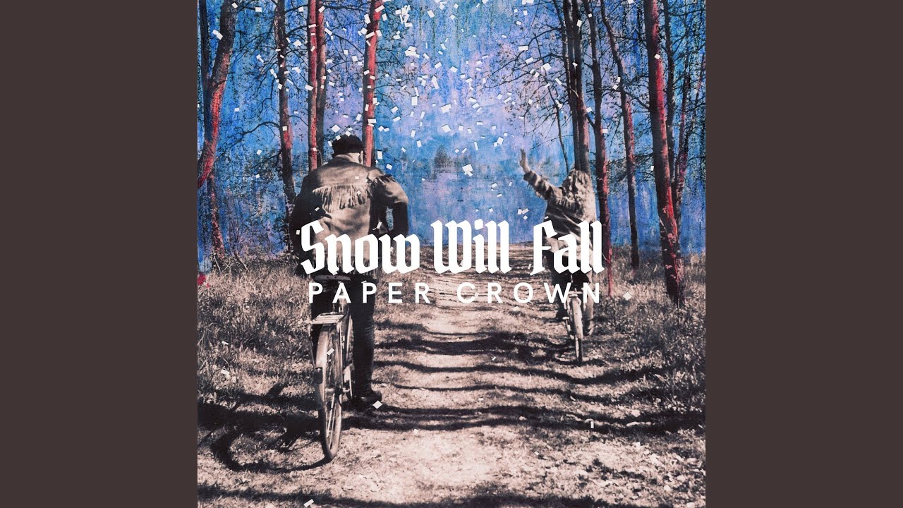 Watch Snow Will Fall on YouTube Watch Snow Will Fall on YouTube