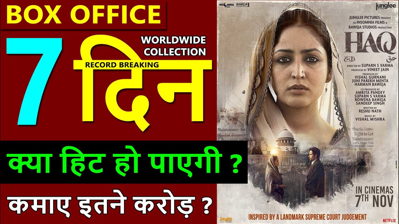 Haq Box Office Collection Day 7, haq total worldwide collection, emraan hashmi, yami gautam