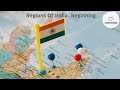 Regions of india beginning discover 2 know india indianregion knowaboutindia