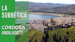 La SUBBÉTICA, CÓRDOBA. Ruta y turismo por los 14 pueblos de la comarca. Andalucía-España