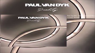 Thumbnail of Paul Van Dyk - Duality (Extended Mix)