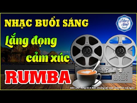 Nhạc Không Lời Buổi Sáng Lắng Đọng Cảm Xúc | Hòa Tấu Rumba Guitar | Nhạc Cafe Buổi Sáng