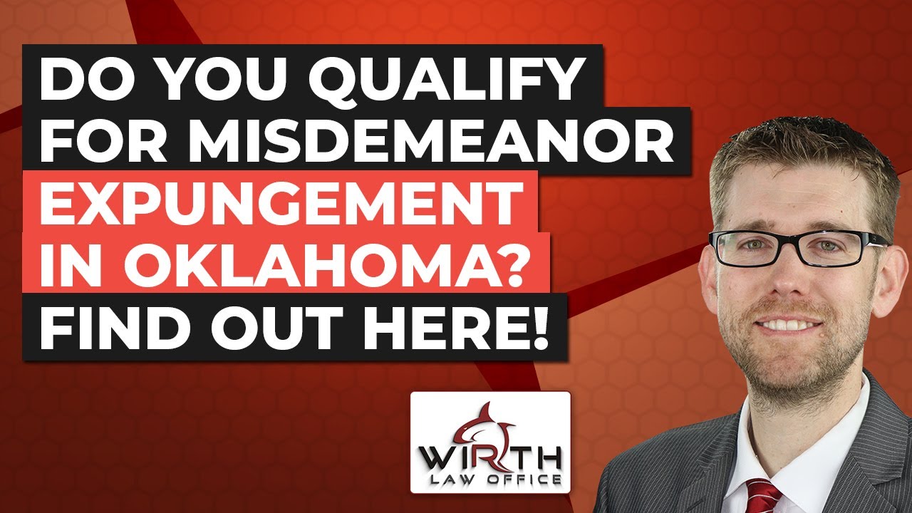 Do You Qualify for Misdemeanor Expungement in Oklahoma? Find Out Here!