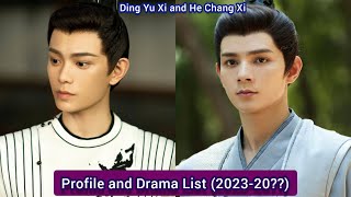 Ding Yu Xi and He Chang Xi (Romance of a Twin Flower) | Profile and Drama List (2023 - 20??) |