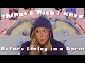 THINGS I WISH I KNEW BEFORE LIVING IN A DORM | College Tips + Dorm Life Hacks!