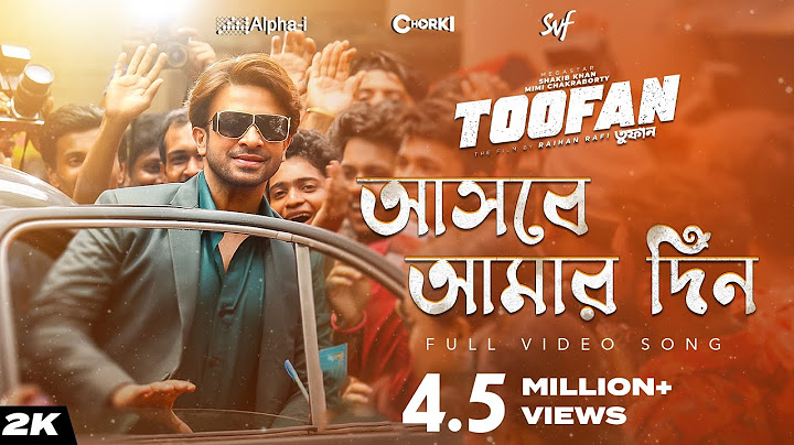 Ashbe Amar Din (আসবে আমার দিন) | Toofan | Shakib Khan | Rehaan, Arafat, Raihan |Alpha-i| Chorki |SVF