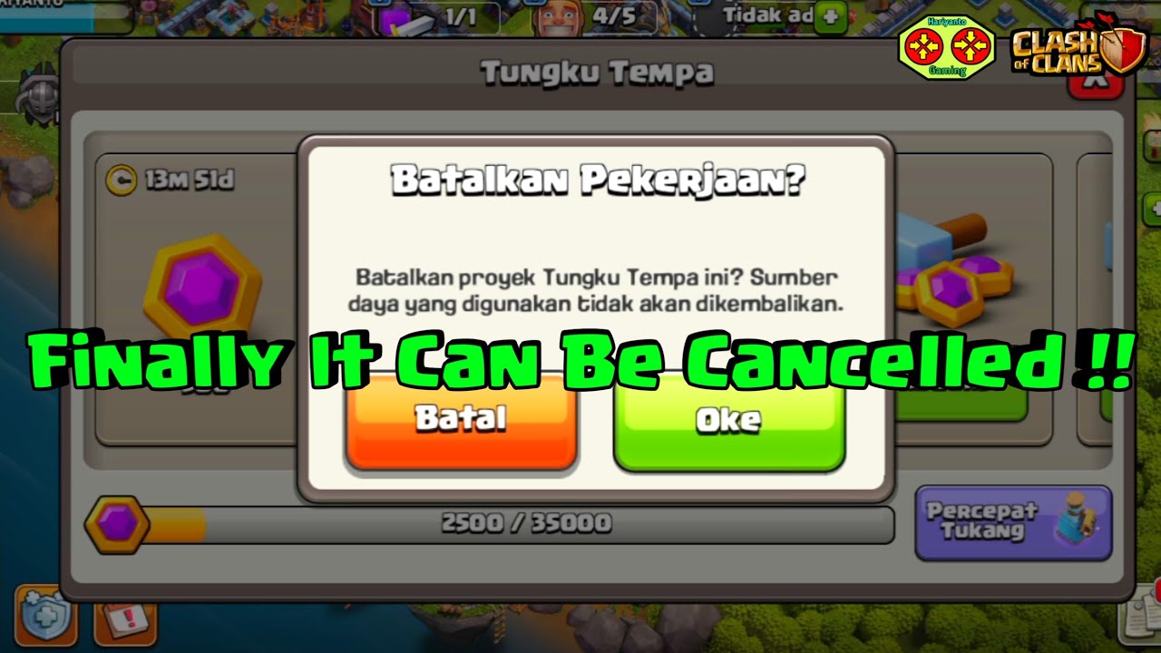 Cara Membatalkan Tukang di Tungku Tempa COC - Cara Membatalkan Upgrade ...