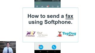 How to SEND FAX using the TopDog Softphone App (Length = 1:34)