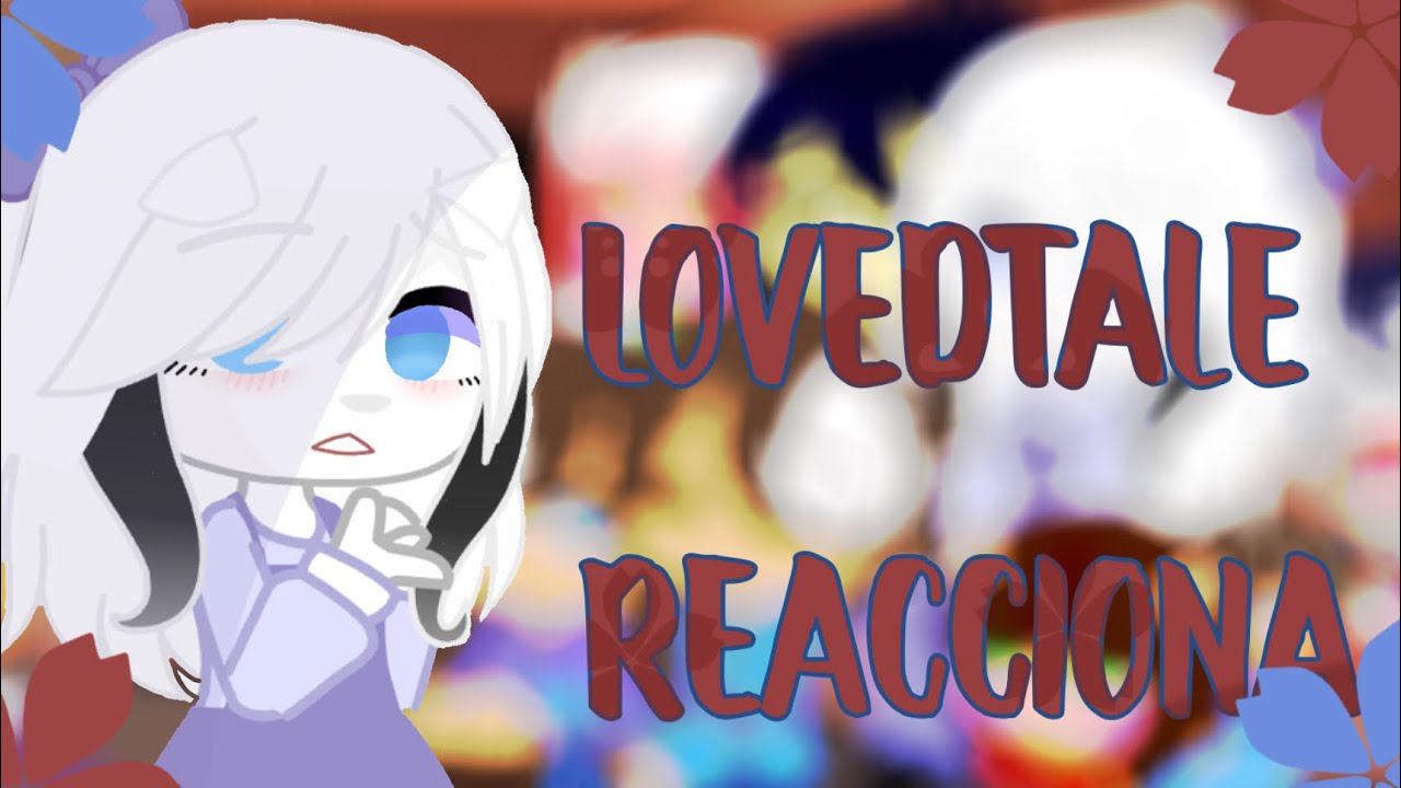 🍬Lovedtale reacciona a megalovania, La determinación de sink y un meme!🦋