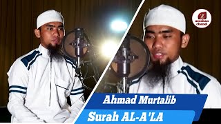 Surah Al-A'LA || Ahmad Murthalib