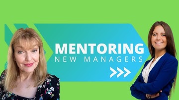 Mentoring New Managers - Tips for Leaders and New Managers [ Managements Skills ]