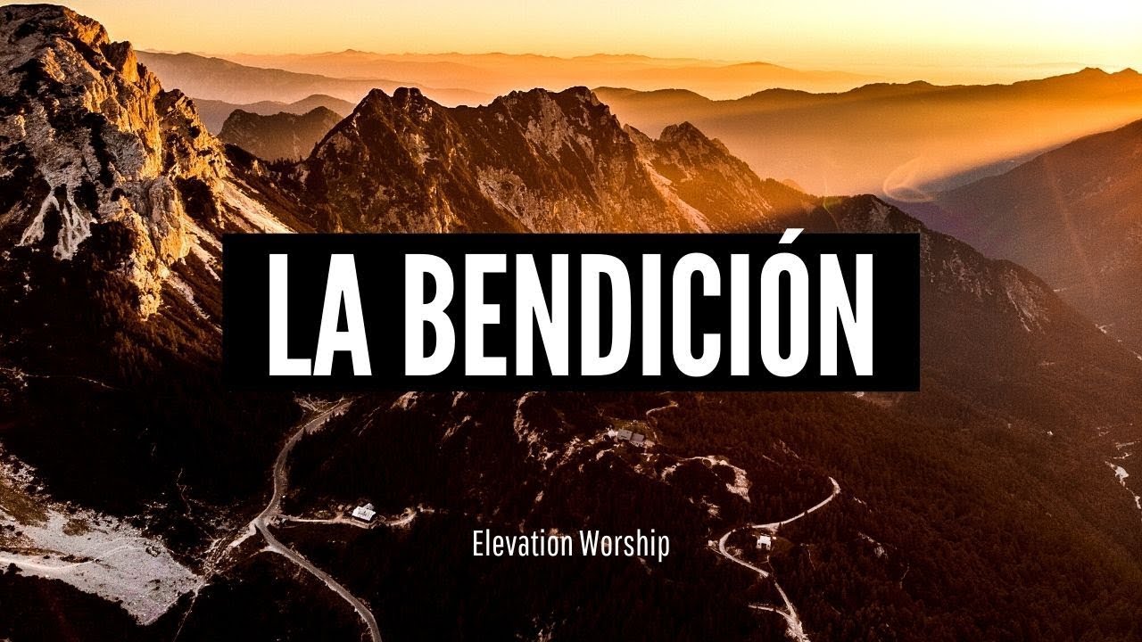 La bendición - The Blessing en español (Letra) - YouTube