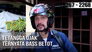 TUKANG OJEK PENGKOLAN - Tetangga Ojak Ternyata Bass Betot  [10 Februari 2020]