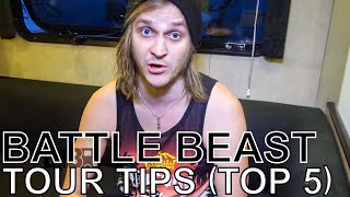 Battle Beast - TOUR TIPS (Top 5) Ep. 662