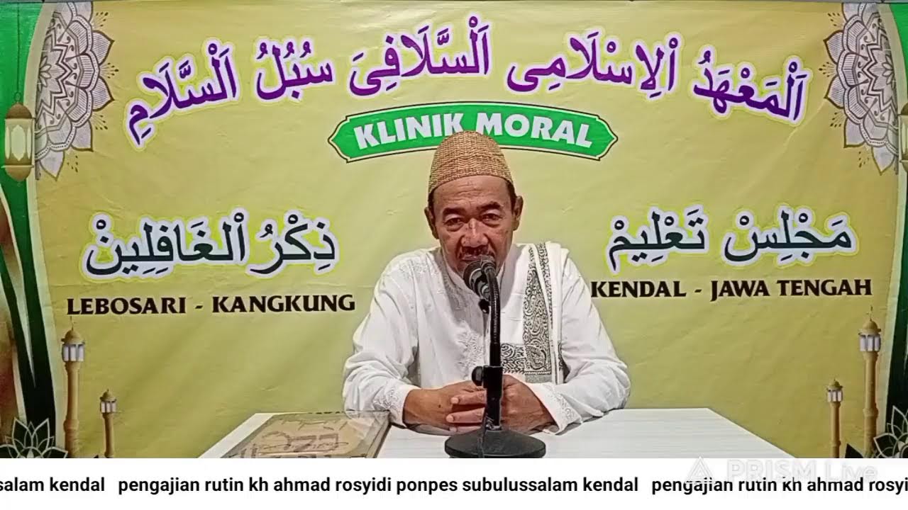 (TANBIHUN) KLINIK MORAL kh ahmad rosyidi