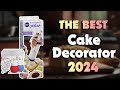 The Best Cake Decorators to Create True Culinary Masterpieces in 2024 - Must Watch Before Buying!