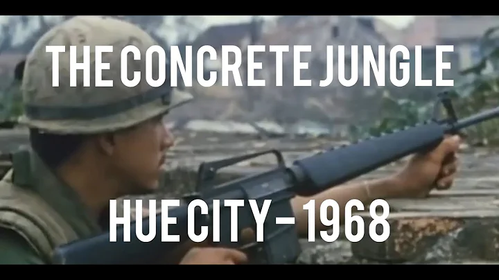 The Concrete Jungle | Hue City - 1968